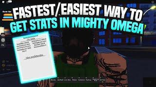 FASTEST METHOD To Get STATS in MIGHTY OMEGA... (Stats Guide)