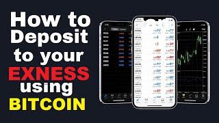 How to DEPOSIT MONEY to your EXNESS Broker using BITCOIN