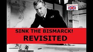 SINK THE BISMARCK! The FILM, The FACTS - WFP Review