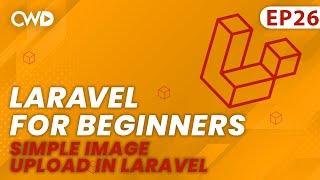 Simple Image Upload in Laravel | Full Laravel 9 Course | Laravel For Beginners | Learn Laravel