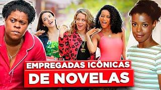 AS EMPREGADAS MAIS ICÔNICAS DAS NOVELAS | Diva Depressão