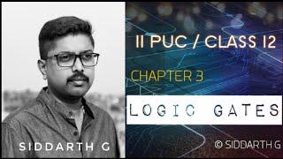 CLASS 12 | Logic Gates | By Siddarth G