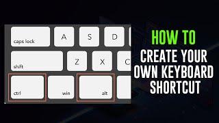 How to Create Keyboard Shortcuts in Windows 10 | Create your own shortcut