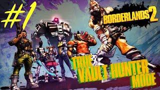 Borderlands 2 - Режим Истинного Искателя Хранилища #1