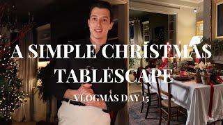 How to Create a Simple Christmas Tablescape Vlogmas Day 15