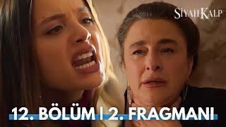 Siyah Kalp 12. Bölüm 2. Fragman | Sevilay Kriz Geçirdi!