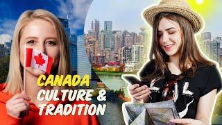 The Canadian Culture and Traditions