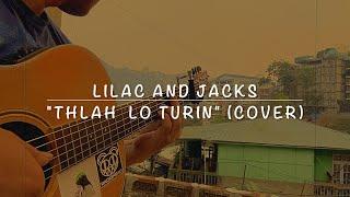Lilac and Jacks - Thlah lo turin (fingerstyle cover)