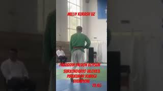Surxondaryo viloyati pirakurori kubugi chempioni 73 kg Boysunlig Fazliddin Palvon 25.06.2024