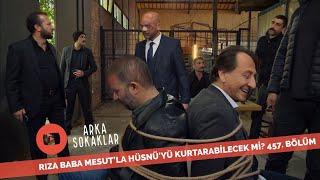 Rıza Baba Mesut'la Hüsnü'yü Kurtarabilecek Mi? 457. Bölüm