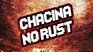 CHACINA DE GRINGO NO RUST