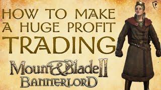 How to GET RICH Trading in Mount & Blade II: Bannerlord (Guide)