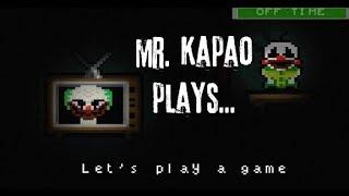 Mr. KaPao Plays...Play Time