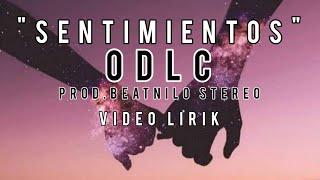 SENTIMIENTOS X ODLC (video lyrik)