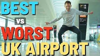 Comparing THE BEST AND WORST UK AIRPORT