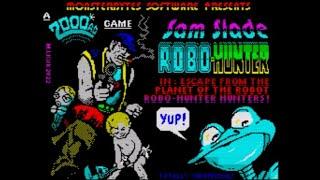 SAM SLADE ROBO-HUNTER (2022) Walkthrough, ZX Spectrum