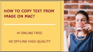 2 Ways to Copy Text from Image on Mac (Free and Accurate)