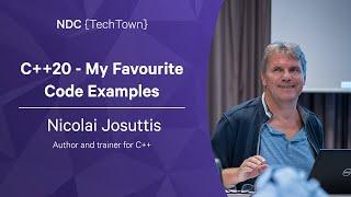 C++20 - My Favourite Code Examples - Nicolai Josuttis - NDC TechTown 2022