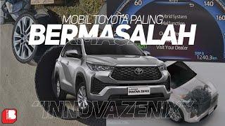 Innova Zenix | Mobil Toyota Paling Bermasalah ?? | malfunction | Ban Meledak | Over Price ??