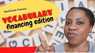 Vocabulary - Financing Edition [Illinois Real Estate Broker Exam Prep]