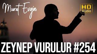 Murat Evgin - Zeynep Vurulur #254 | Arka Sokaklar Dizi Müzikleri