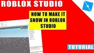 How To Make It Snow! | Roblox STUDIO