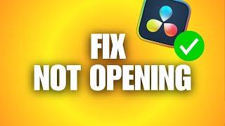 How To Fix DaVinci Resolve Not Opening Windows 11