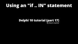 if .. IN - Delphi Tutorial (part 18)