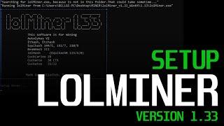 How To Start Mining with LolMiner UPDATE! | lolminer 1.33