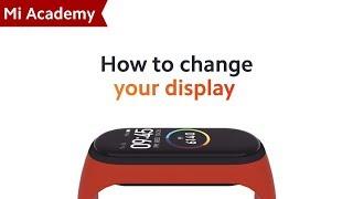 #MiAcademy | Mi Smart Band 4: How to Change Your Display