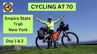 CYCLING AT 70 - Empire State Trail New York - Days 1 & 2. No Excuses Tour