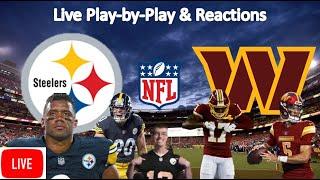 Pittsburgh Steelers vs Washington Commanders LIVE STREAM | Live Play-by-Play Fan Reaction | LIVE NFL