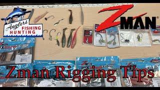 Zman Rigging Tips