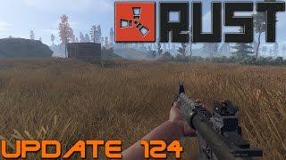 Rust Update 124 - New Weapon! - LR300 - Moveable Bags - Flame Turret