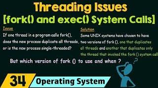 Threading Issues [fork() & exec() System Calls]