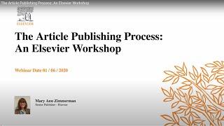 The Article Publishing Process: An Elsevier Workshop