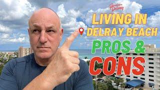 Pros & Cons of Living in Delray Beach (2023)