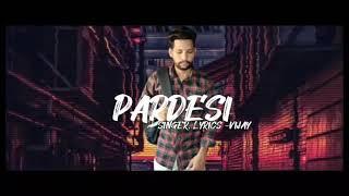 Pardesi new Punjabi song 2022 - singer vijay Bhandari