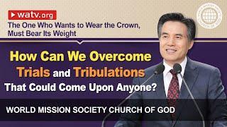 The One Who Wants to Wear the Crown, Must Bear Its Weight [Wmscog, Church of God]