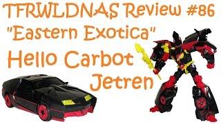 Transforming "Eastern Exotica" Review #86 Hello Carbot Jetren