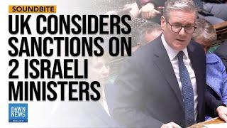 UK Govt ‘Looking At’ Sanctioning Far-Right Israeli Finance, Security Ministers | Dawn News English