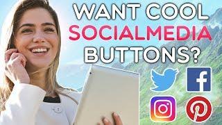 How to Add Cool *MUST HAVE* Social Media Follow/Share Buttons to Your Website