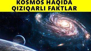 Kosmos Haqida Qiziqarli Faktlar