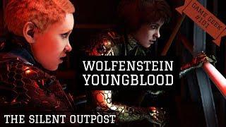 Wolfenstein Youngblood-The silent outpost | Game Geek #101