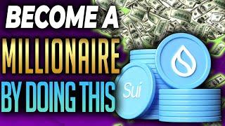 How to Turn $100 into $1 Million Dollars Sui The NEXT SOLANA