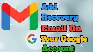 How to Add Recovery Email on Your Google Account