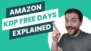 Amazon KDP Free Days Explained For Authors