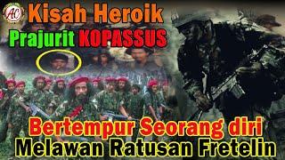 Kisah Heroik Pratu Suparlan Melawan Ratusan Fretelin | Kisah Prajurit Kopassus di Timor timur