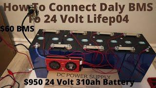 How To Connect BMS to 24 Volt 310 AH Battery