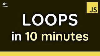 Learn JavaScript Loops in 10 Minutes